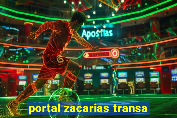 portal zacarias transa